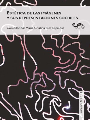 cover image of Estética de las imágenes y sus representaciones sociales